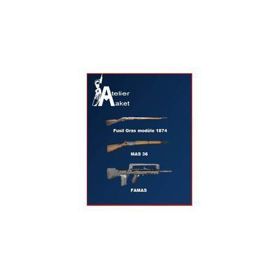 French Weapons - Fusil Gras Modele 1874, MAS 36, FAMAS