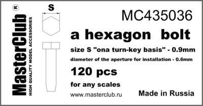 Hexagon standard bolt head,  head 0.9mm  aperture 0.6mm 120 pcs.
